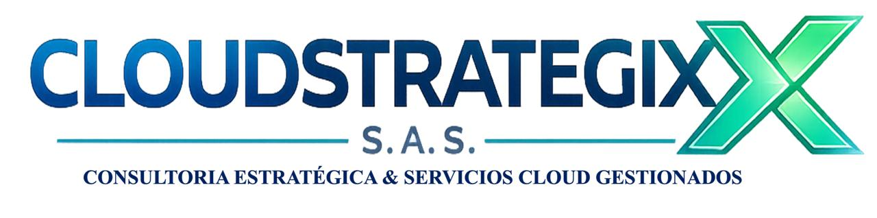 CloudStrategix S.A.S. Consultoría Estratégica & Servicios Cloud Gestionados